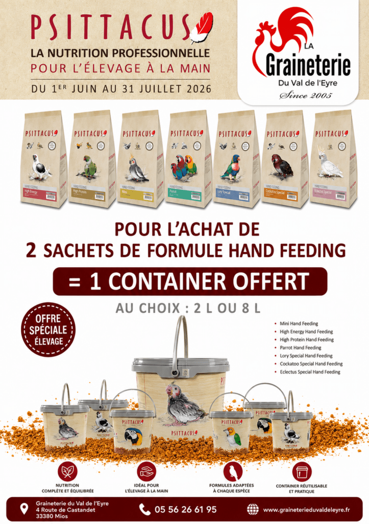 French advertisement for Psittacus hand-feeding pet food: buy 2 sachets and get 1 container free (2 L or 8 L), shown with bags of formula and feeding buckets across a white background with logos.